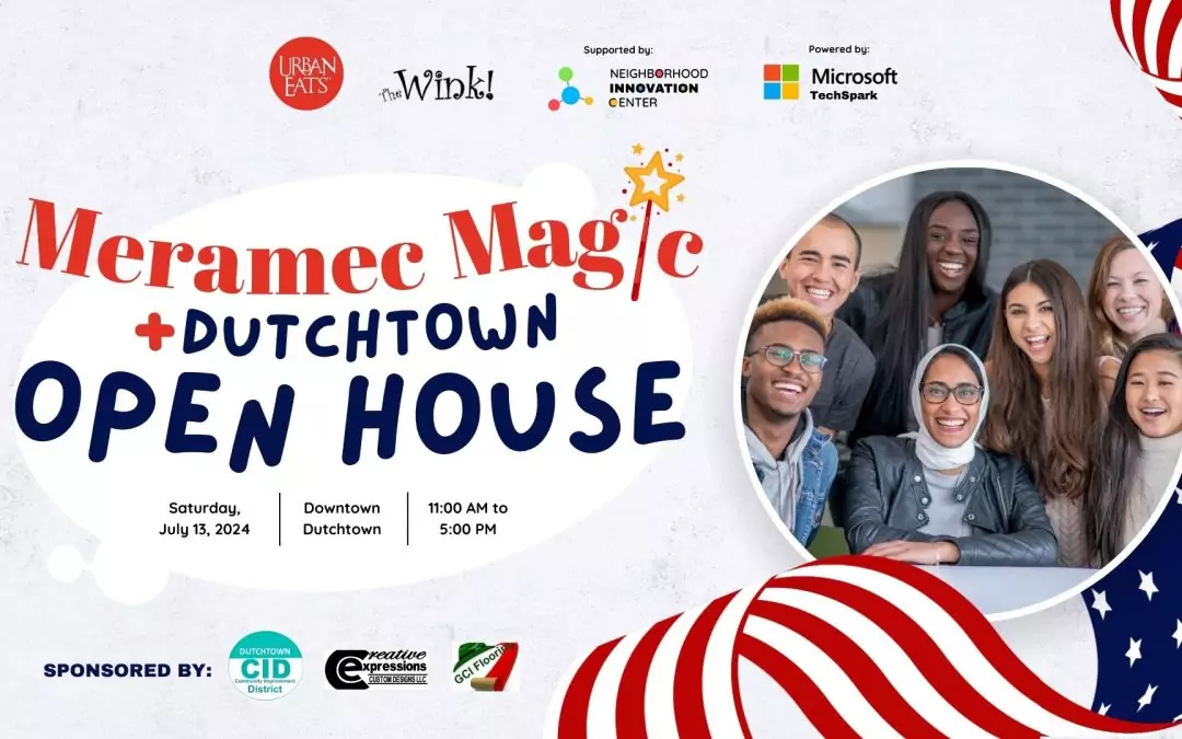 Meramec Magic + Dutchtown Open House on July 13